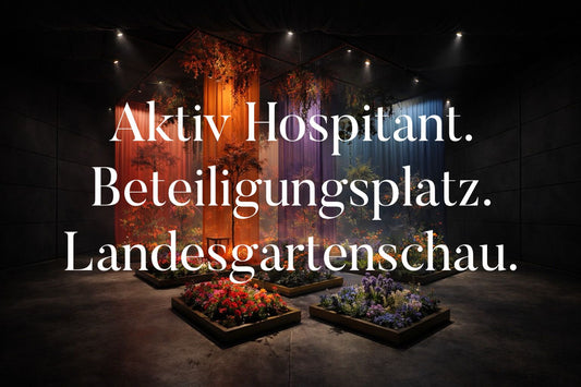 Beteiligungsplätze (aktiv Hospitanz) Landesgartenschau - Floristische Nachtumbauten